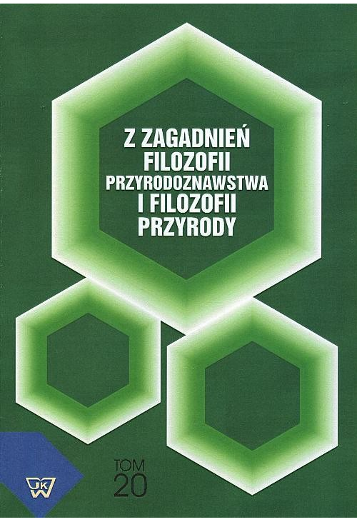 Z zagadnień filozofii przyrodoznawstwa i filozofii przyrody, t.20