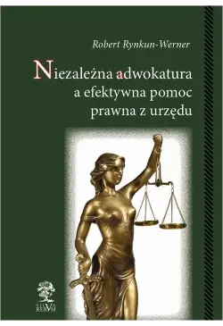 Niezależna adwokatura a...