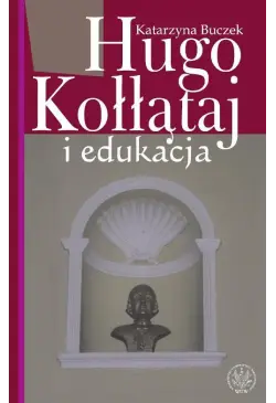 Hugo Kołłątaj i edukacja