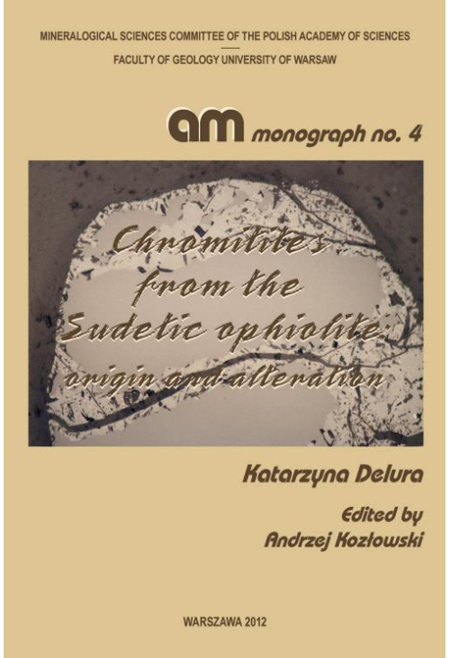 Chromitites from the Sudetic ophiolite : origin and alteration