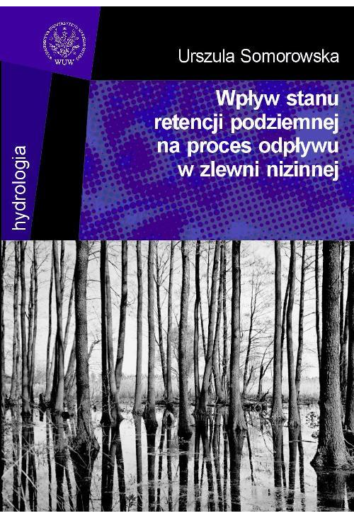 Wpływ stanu retencji podziemnej na proces odpływu w zlewni nizinnej