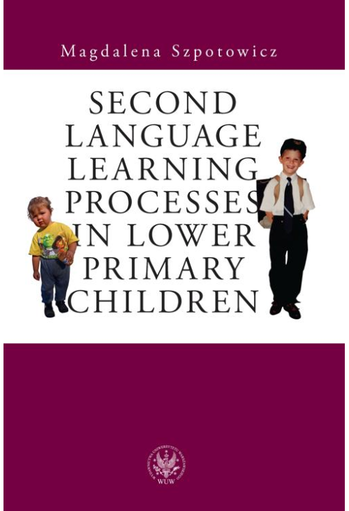 Second Language Learning Processes in Lower Primary Children