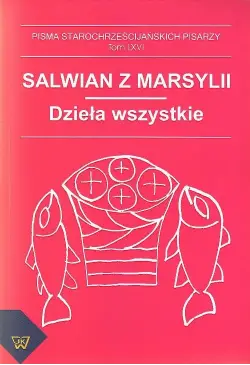 Salwian z Marsylii - dzieła...