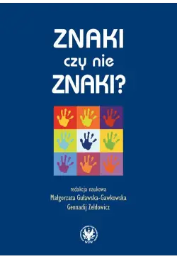 Znaki czy nie znaki? Tom 1