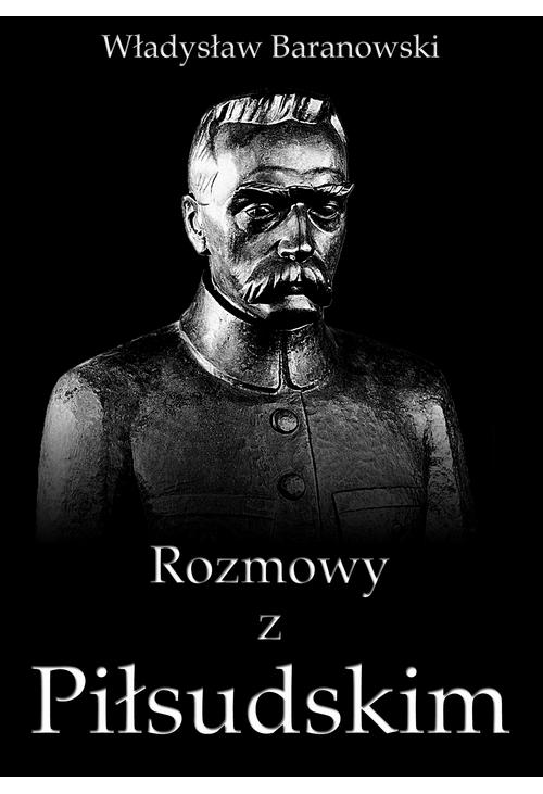 Rozmowy z Piłsudskim