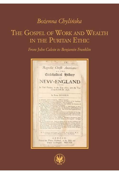 The Gospel of Work and Wealth in the Puritan Ethic