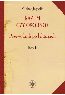 Razem czy osobno?