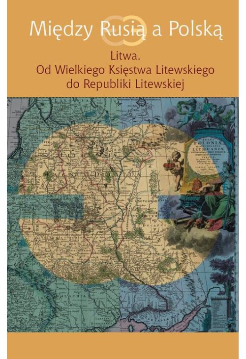 Między Rusią a Polską Litwa