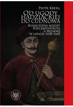 Od ugody hadziackiej do...