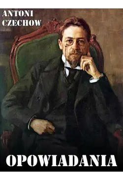 Opowiadania Czechowa