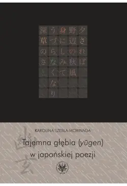 Tajemna głębia (yugen) w...