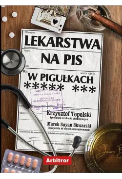 Lekarstwa na PiS w pigułkach
