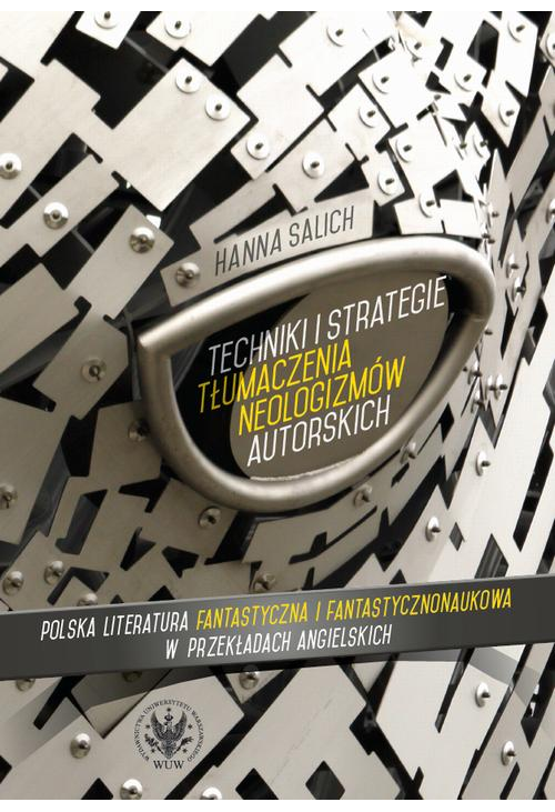 Techniki i strategie tłumaczenia neologizmów autorskich