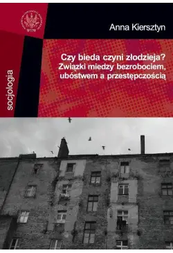 Czy bieda czyni złodzieja?