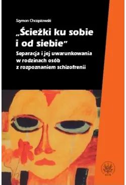 Ścieżki ku sobie i od siebie