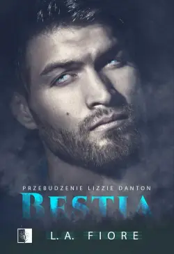 Bestia. Przebudzenie Lizzie...