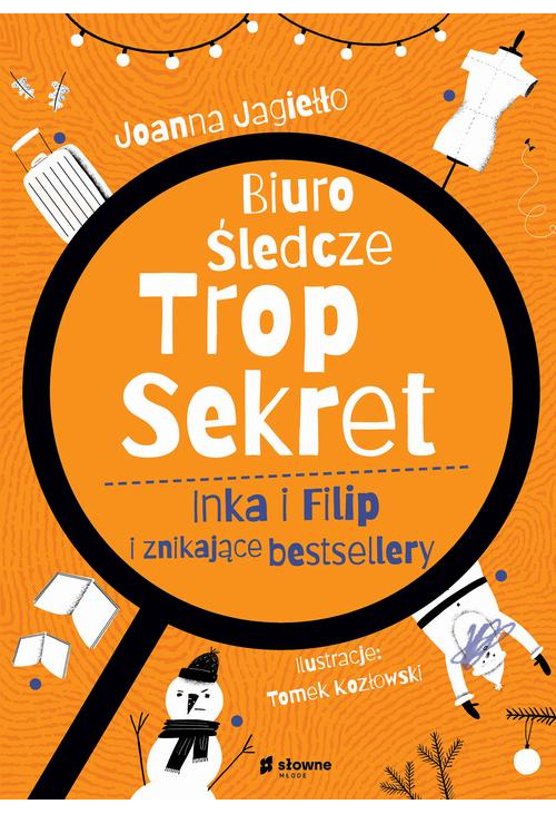 Biuro Śledcze Trop Sekret. Inka i Filip i znikające bestsellery