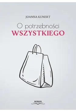 O potrzebności wszystkiego