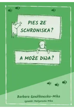 Pies ze schroniska? A może...