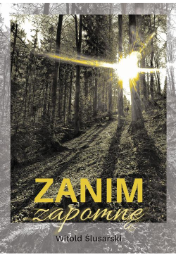 Zanim zapomnę