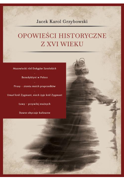 Opowieści historyczne z XVI...