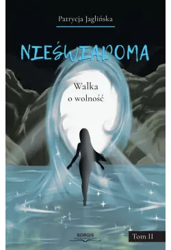 Nieświadoma. Walka o wolność