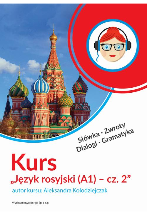 Kurs Język rosyjski (A1) - cz. 2