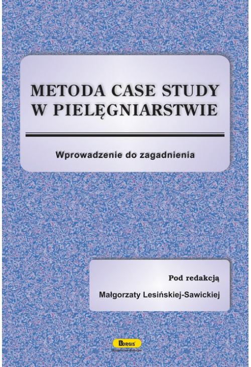 Metoda case study w pielęgniarstwie