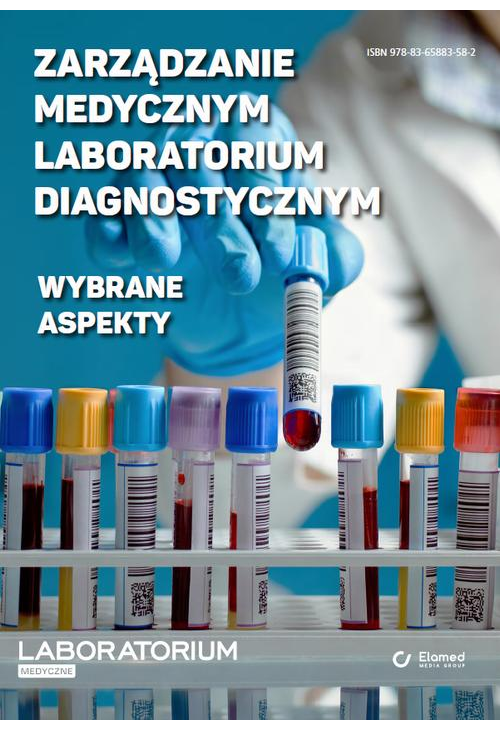 Zarządzanie medycznym laboratorium diagnostycznym – wybrane aspekty