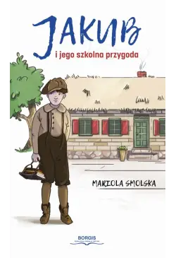 Jakub i jego szkolna przygoda