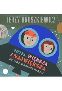 Wielka, większa i największa