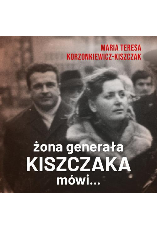 Żona generała Kiszczaka mówi...