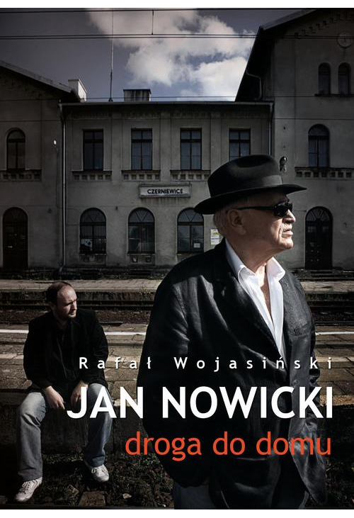 Jan Nowicki. Droga do domu