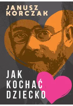 Jak kochać dziecko