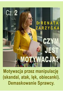 Motywacja przez manipulację...