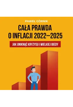 Cała prawda o inflacji...