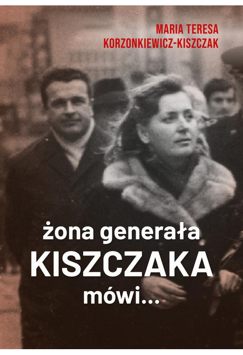 Żona generała Kiszczaka mówi...