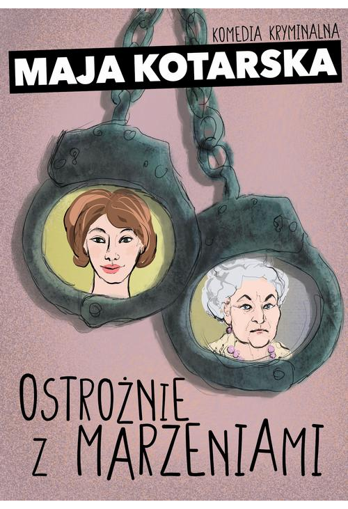 Ostrożnie z marzeniami