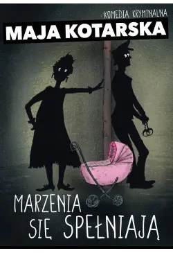 Marzenia się spełniają