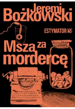 Msza za mordercę