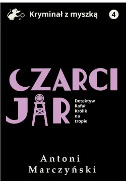 Czarci Jar. Detektyw Rafał...