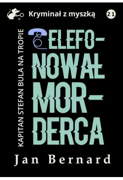 Telefonował morderca