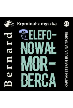 Telefonował morderca