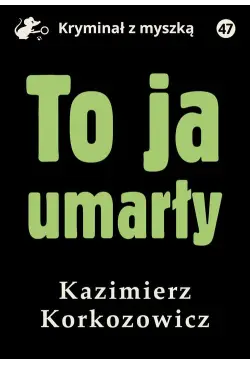 To ja, umarły