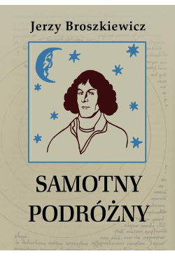 Samotny podróżny. Opowieść...