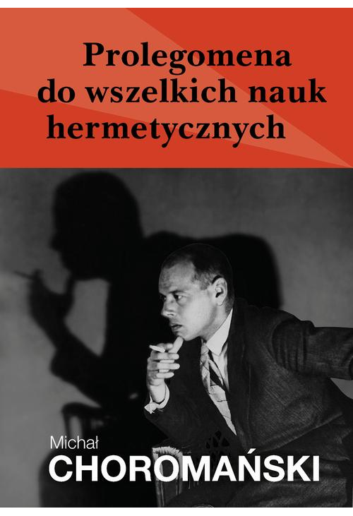 Prolegomena do wszelkich nauk hermetycznych