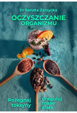 Oczyszczanie organizmu....