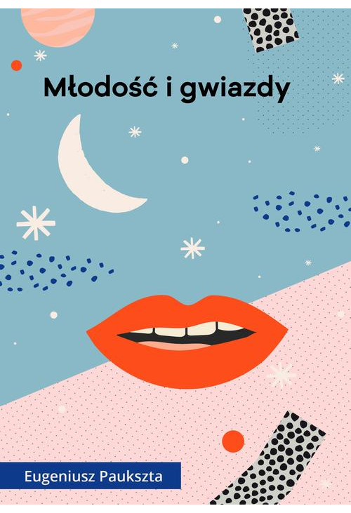 Młodość i gwiazdy