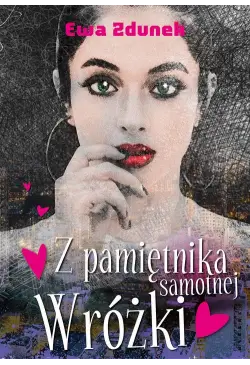 Z pamiętnika samotnej wróżki