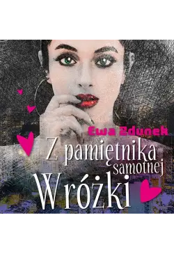 Z pamiętnika samotnej wróżki
